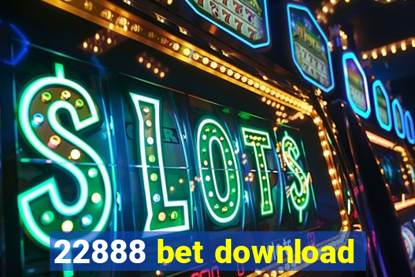 22888 bet download